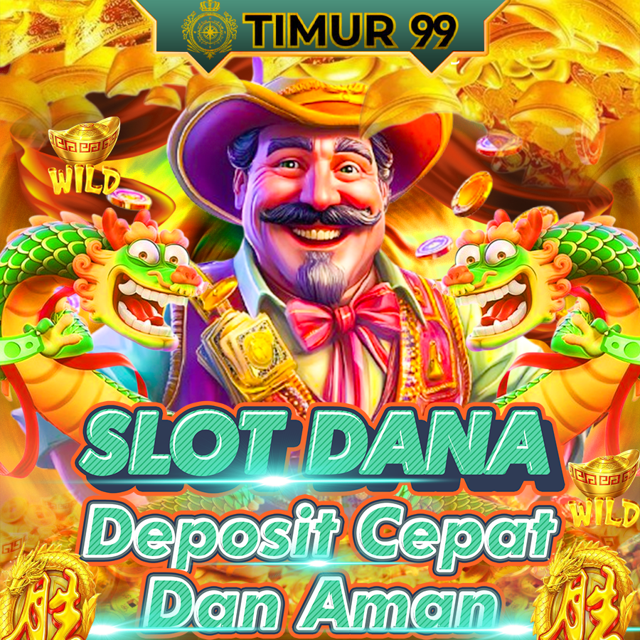 Timur99 # Agen Slot Dana Depo 10ribu Pasti Banjir Scatter